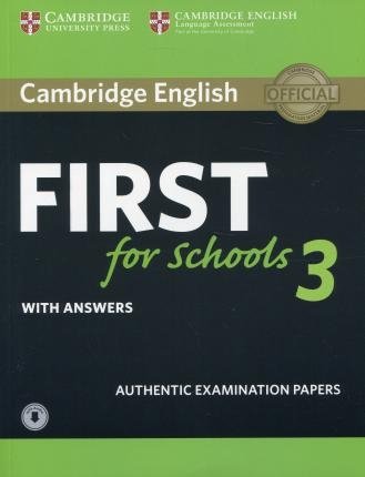 Cambridge English. First for Schools 3. Student's Book with Answers (+ Audio CD) | Cambridge English First for Schools 3 Student's Book with Answers
