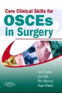 Core Clinical Skills for OSCEs in Surgery | Core Clinical Skills for OSCEs in Surgery