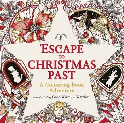 Escape to Christmas Past. A Colouring Book Adventure | Escape to Christmas Past: A Colouring Book Adventure