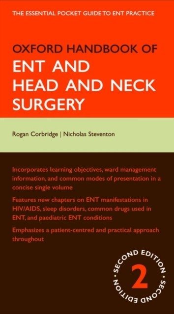Oxford Handbook of ENT and Head and Neck Surgery | Oxford Handbook of ENT and Head and Neck Surgery