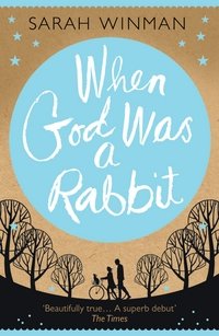 When God Was a Rabbit | When God Was a Rabbit