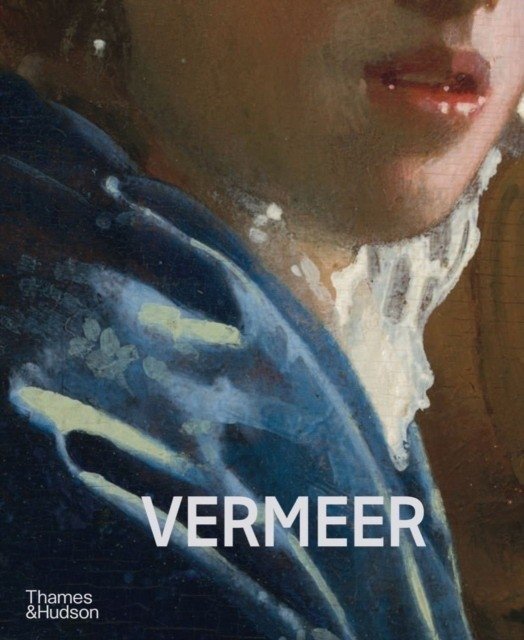 Вермеер: каталог главной выставки Рейксмузеума | Vermeer: Catalogue of the Major Exhibition at the Rijksmuseum