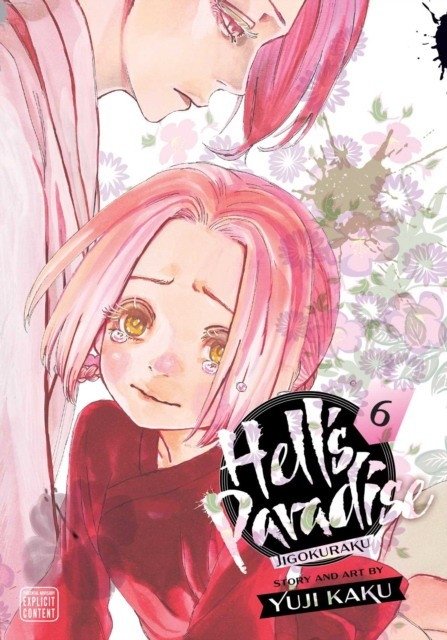 Адский рай: Дзигокураку, Том 6 | Hell's Paradise: Jigokuraku, Vol. 6