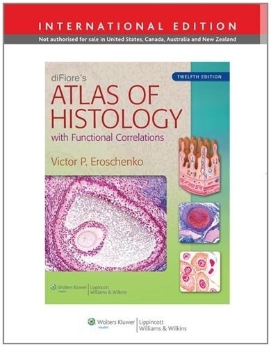 DiFiore's Atlas of Histology 12th IE | DiFiore's Atlas of Histology