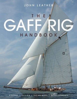 The Gaff Rig Handbook | The Gaff Rig Handbook