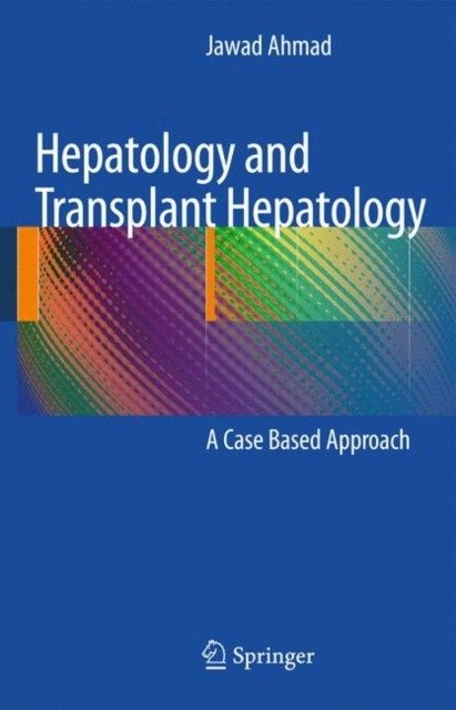 Гепатология и трансплантационная гепатология | Hepatology and Transplant Hepatology: A Case-Based Approach