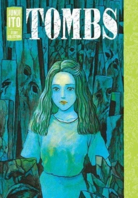Tombs: Junji Ito Collection Ha | Tombs: Junji Ito Collection