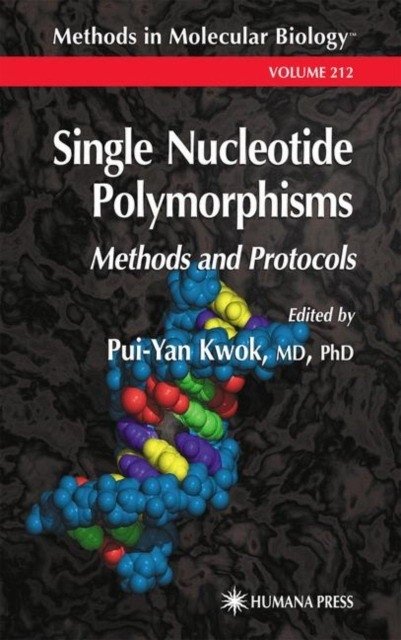 Single Nucleotide Polymorphisms / Methods and Protocols | Single Nucleotide Polymorphisms: Methods and Protocols
