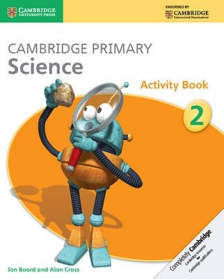 Cambridge Primary Science. Activity Book Stage 2 | Cambridge Primary Science Activity Book Stage 2