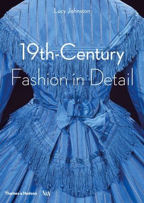 19th Century Fashion in Detail | 19th Century Fashion in Detail