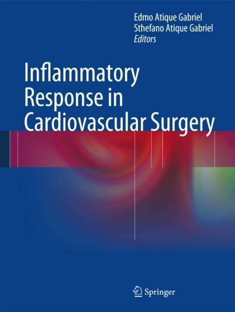 Воспалительный ответ в сердечно-сосудистой хирургии | Inflammatory Response in Cardiovascular Surgery