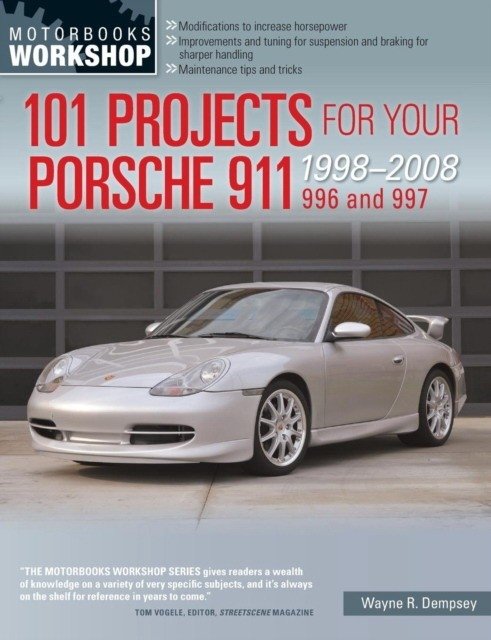 Unknown Title | 101 Projects for Your Porsche 911 996 and 997 (1998-2008)