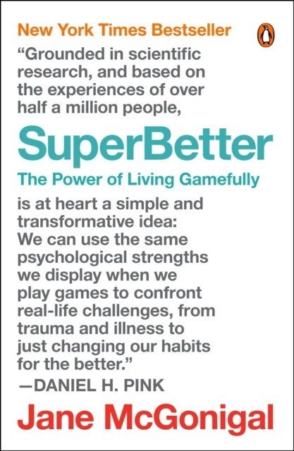 SuperBetter: The Power of Living Gamefully | SuperBetter: The Power of Living Gamefully