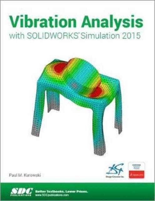 Vibration Analysis with SOLIDWORKS Simulation 2015 | Vibration Analysis with SOLIDWORKS Simulation 2015