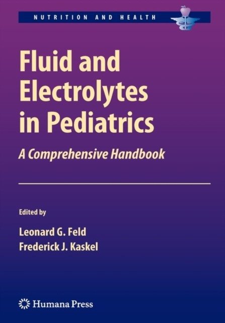 Fluid and Electrolytes in Pediatrics | Fluid and Electrolytes in Pediatrics