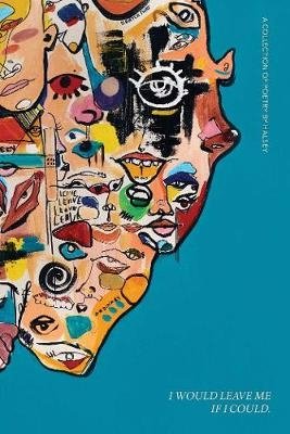 I Would Leave Me If I Could | I Would Leave Me If I Could