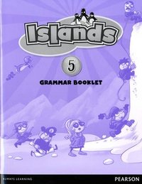 Islands 5. Grammar Booklet | Islands 5. Grammar Booklet