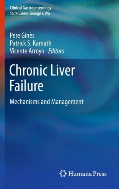 Chronic liver failure | Chronic Liver Failure: Mechanisms and Management