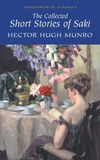 The Collected Short Stories of Saki | The Collected Short Stories of Saki