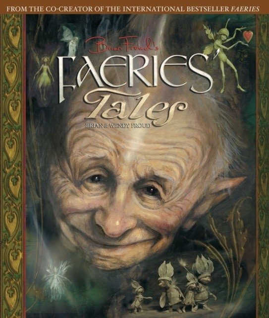 Brian Froud's Faeries Tales | Brian Froud's Faeries Tales