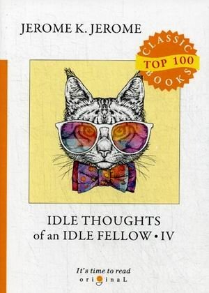 Idle Thoughts of an Idle Fellow. Part 4 | Idle Thoughts of an Idle Fellow. Part 4