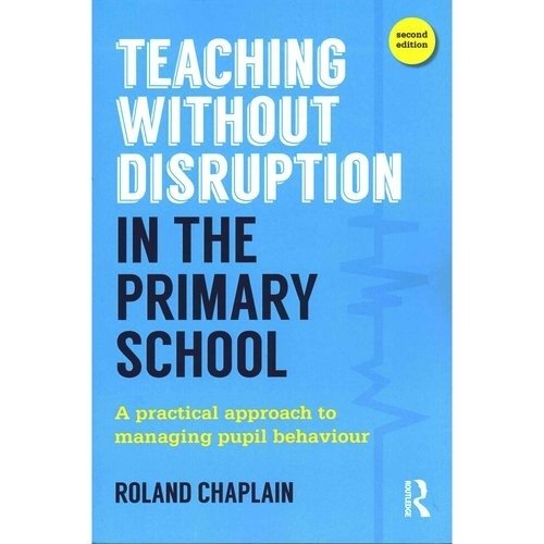Teaching Without Disruption in the Primary School | Teaching Without Disruption in Primary School