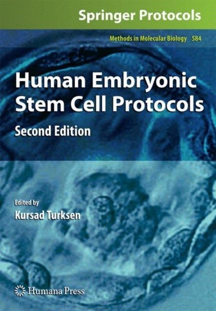 Human Embryonic Stem Cell Protocols | Human Embryonic Stem Cell Protocols