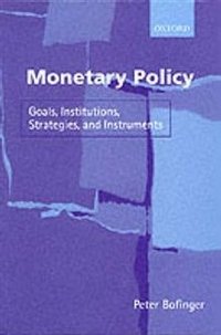 Monetary Policy: Goals, Institutions, Strategies and Instruments | Monetary Policy: Goals, Institutions, Strategies, and Instruments