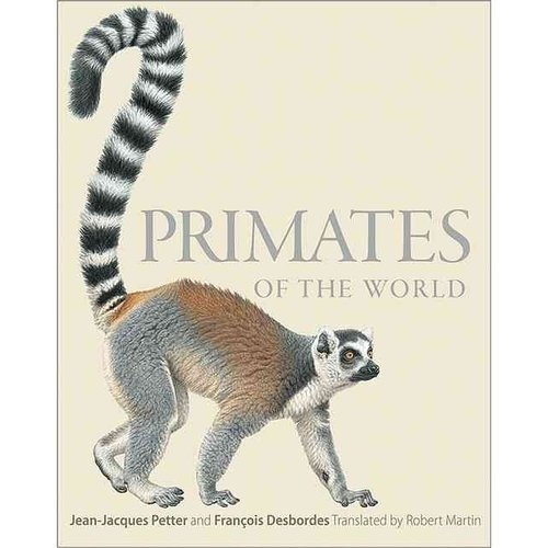 Приматы мира: Иллюстрированное руководство | Primates of the World: An Illustrated Guide