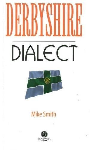 Derbyshire dialect | Derbyshire Dialect