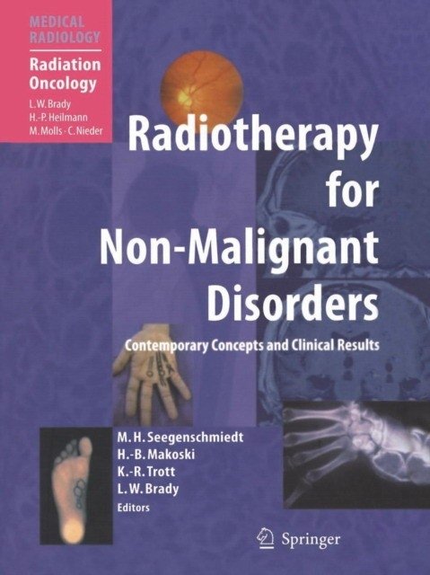 Radiotherapy for Non-Malignant Disorders | Radiotherapy for Non-Malignant Disorders