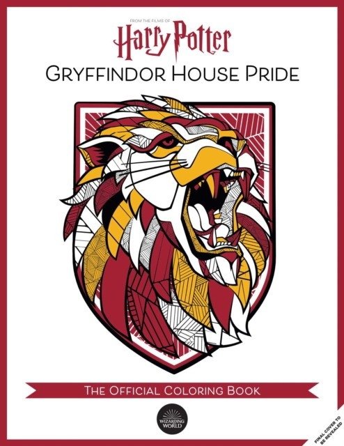 Гарри Поттер: Гордость Гриффиндора: Официальная раскраска | Harry Potter: Gryffindor House Pride: The Official Coloring Book