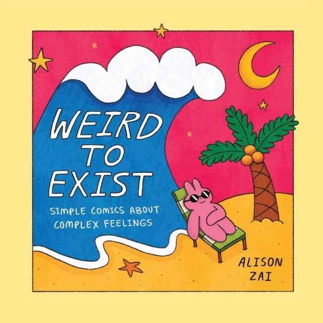 Weird to Exist | Weird to Exist