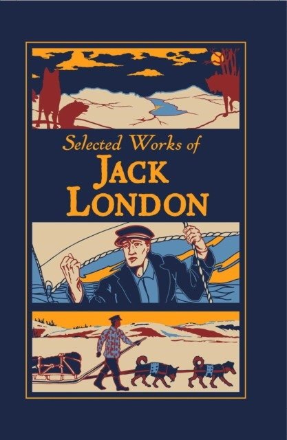 Избранные произведения Джека Лондона | Selected Works of Jack London