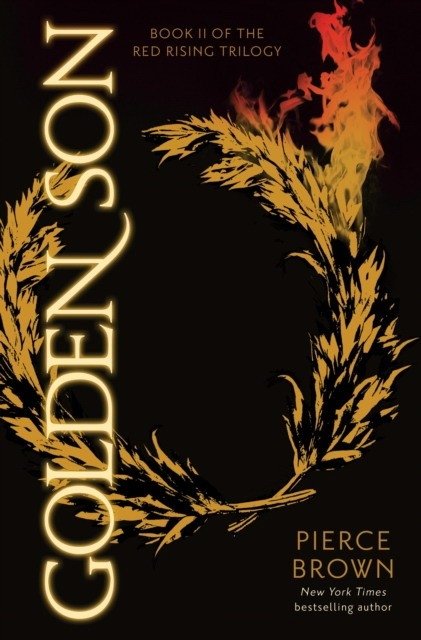 Golden Son: Book II of the Red Rising Trilogy | Golden Son: Book II of the Red Rising Trilogy