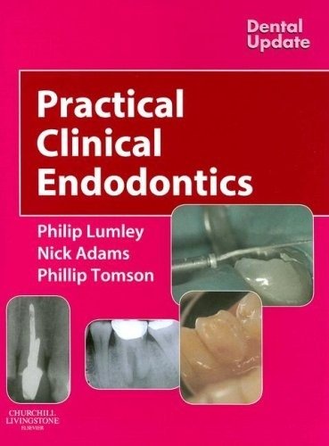 Practical Clinical Endodontics | Practical Clinical Endodontics