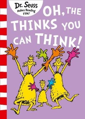 Oh, The Thinks You Can Think! | Oh, the Thinks You Can Think!