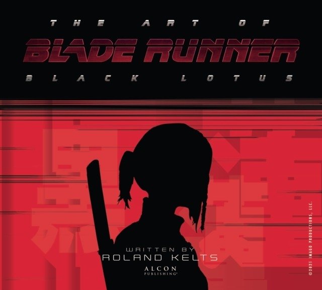 Art of blade runner: black lotus | The Art of Blade Runner: Black Lotus