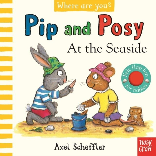 Pip and Posy, Where Are You&amp; At the Seaside (A Felt Flaps Book) | Pip and Posy: At the Seaside