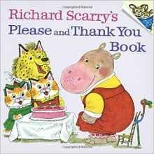 Richard Scarry's Please and Thank You Book | Richard Scarry's Please and Thank You Book