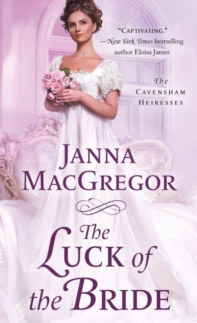 The Luck of the Bride: The Cavensham Heiresses | The Luck of the Bride: The Cavensham Heiresses