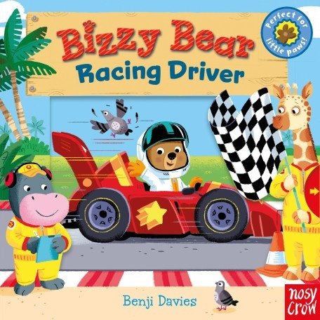 Bizzy Bear: Racing Driver. Board book | Bizzy Bear: Racing Driver