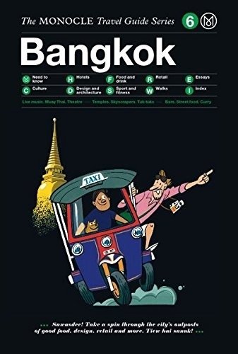 The Monocle Travel Guide to Bangkok | The Monocle Travel Guide to Bangkok