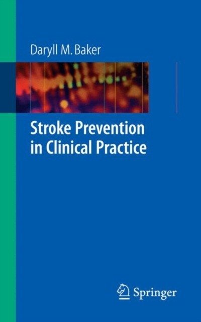 Stroke Prevention in Clinical Practice | Stroke Prevention in Clinical Practice