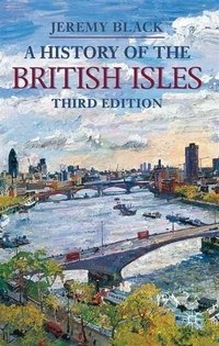 A History of the British Isles | A History of the British Isles