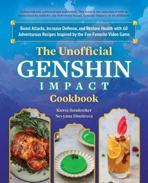 Неофициальная кулинарная книга Genshin Impact | The Unofficial Genshin Impact Cookbook