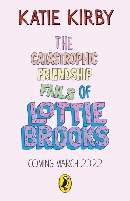Катастрофические неудачи дружбы Лотти Брукс | The Catastrophic Friendship Fails of Lottie Brooks