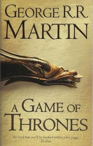 Game Of Thrones. Book 1 of A Song of Ice and Fire | Game of Thrones: A Song of Ice and Fire, Book 1
