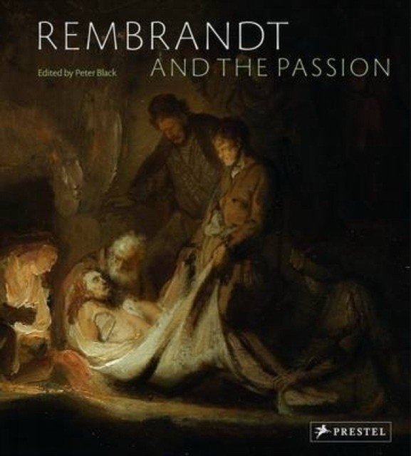 Рембрандт и Страсти | Rembrandt and the Passion