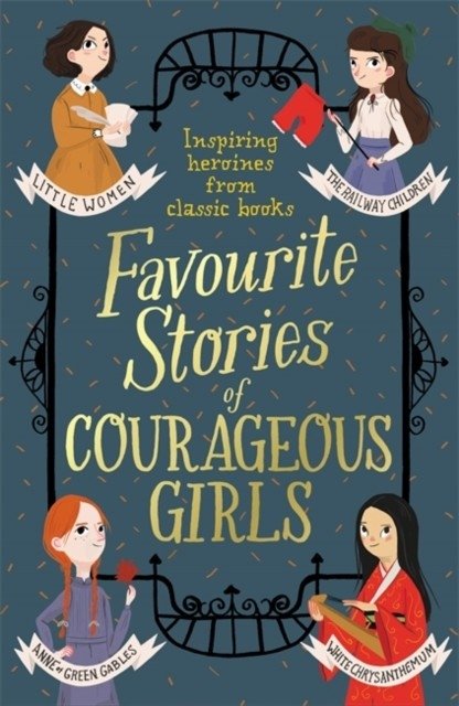 Favourite Stories of Courageous Girls | Favourite Stories of Courageous Girls